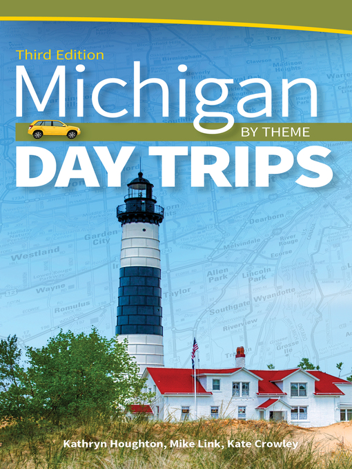 Title details for Michigan Day Trips by Theme by Kathryn Houghton - Available